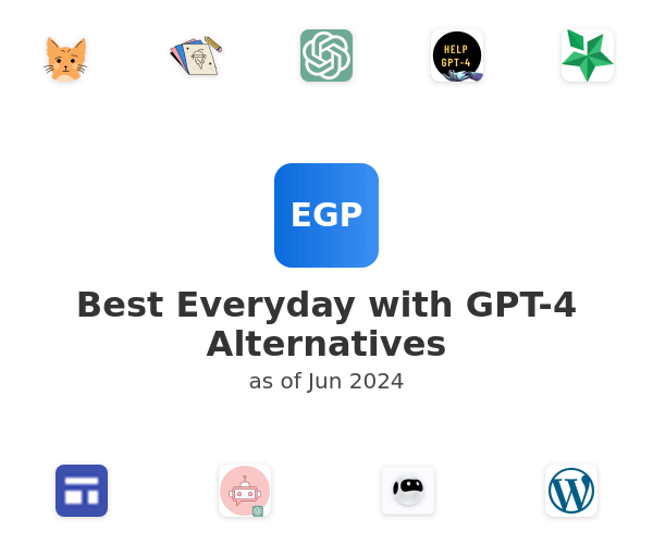 Best Everyday with GPT-4 Alternatives