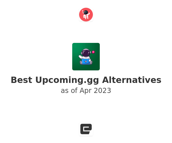 Best Upcoming.gg Alternatives