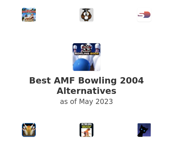 Best AMF Bowling 2004 Alternatives