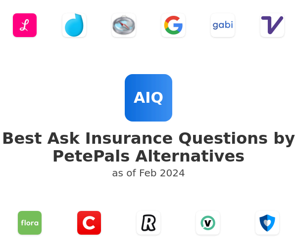 Best Ask Insurance Questions by PetePals Alternatives