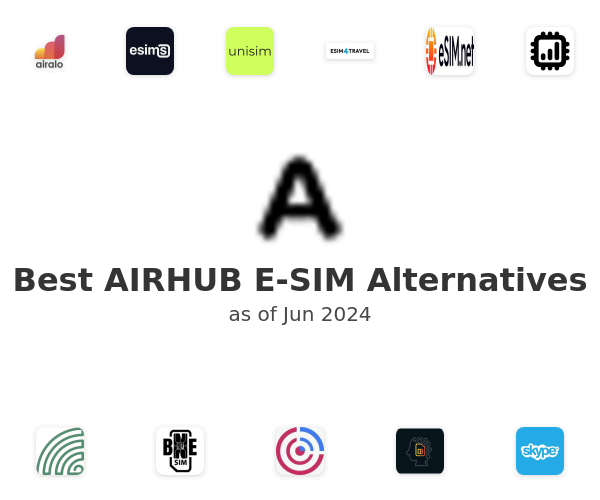 Best AIRHUB E-SIM Alternatives