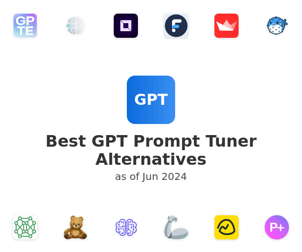 Best GPT Prompt Tuner Alternatives