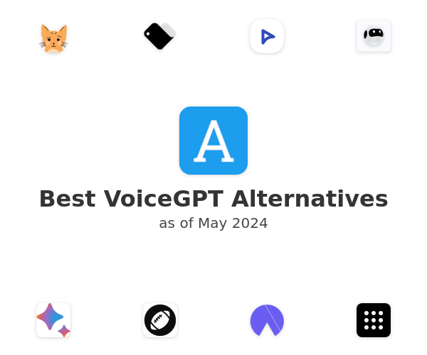 Best VoiceGPT Alternatives