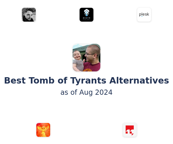 Best Tomb of Tyrants Alternatives