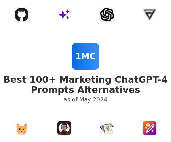 Best 100+ Marketing ChatGPT-4 Prompts Alternatives