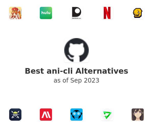 Best ani-cli Alternatives