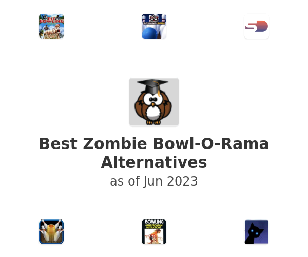 Best Zombie Bowl-O-Rama Alternatives