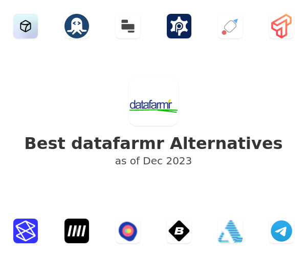 Best datafarmr Alternatives