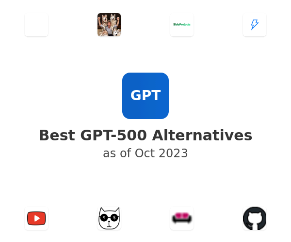 Best GPT-500 Alternatives