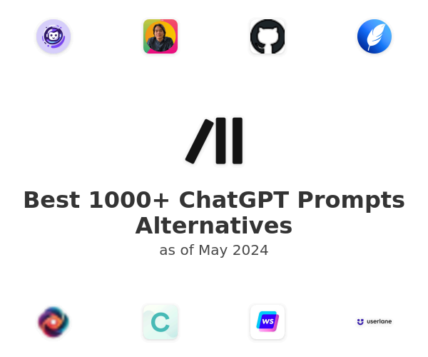 Best 1000+ ChatGPT Prompts Alternatives