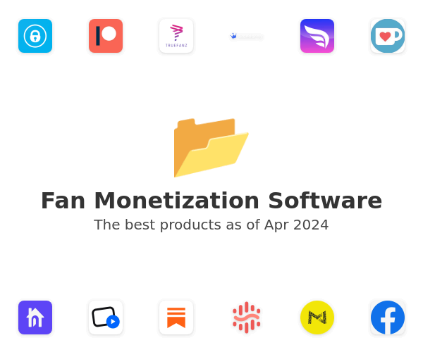 The best Fan Monetization products