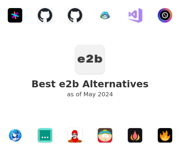 Best e2b Alternatives