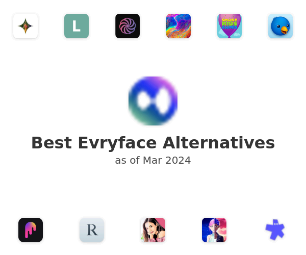 Best Evryface Alternatives