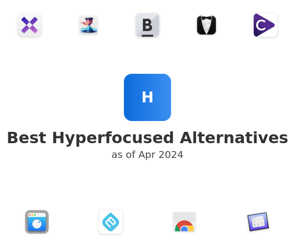 Best Hyperfocused Alternatives