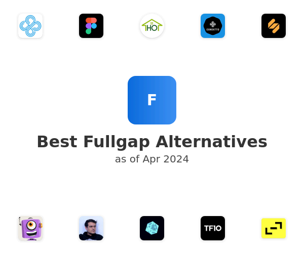Best Fullgap Alternatives