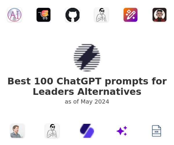 Best 100 ChatGPT prompts for Leaders Alternatives