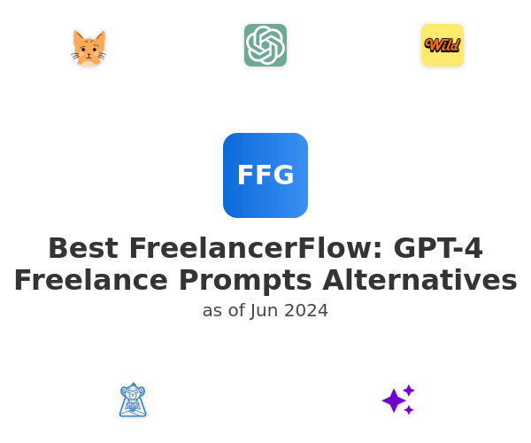 Best FreelancerFlow: GPT-4 Freelance Prompts Alternatives