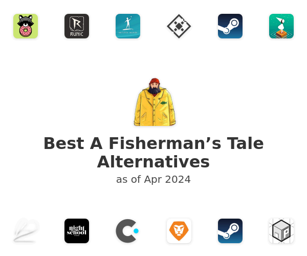 Best A Fisherman’s Tale Alternatives