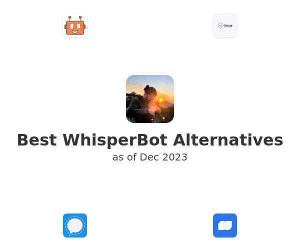 Best WhisperBot Alternatives