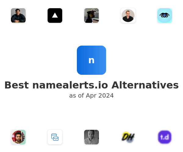 Best namealerts.io Alternatives