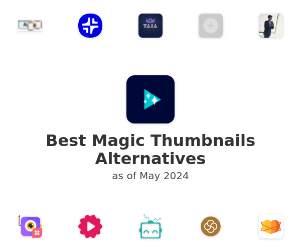 Best Magic Thumbnails Alternatives
