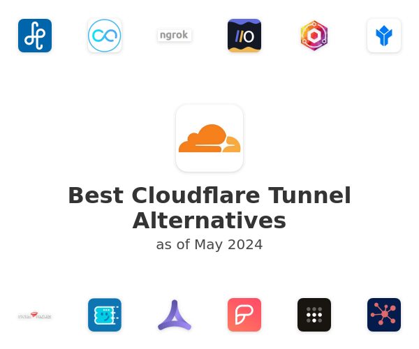 Best Cloudflare Tunnel Alternatives