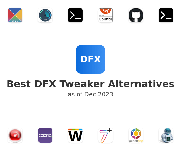 Best DFX Tweaker Alternatives