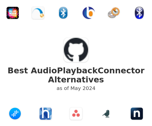 Best AudioPlaybackConnector Alternatives