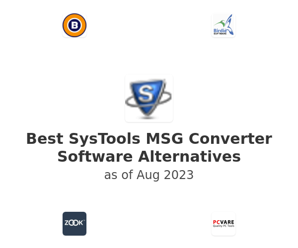 Best SysTools MSG Converter Software Alternatives