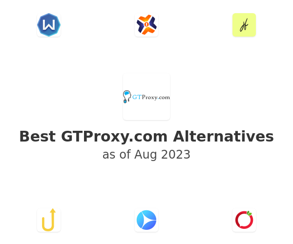 Best GTProxy.com Alternatives