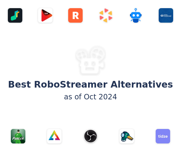 Best RoboStreamer Alternatives