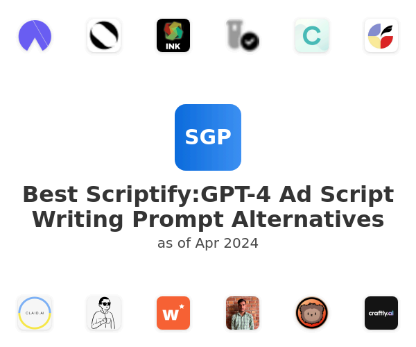Best Scriptify:GPT-4 Ad Script Writing Prompt Alternatives