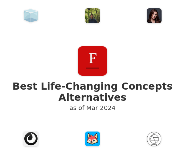 Best Life-Changing Concepts Alternatives