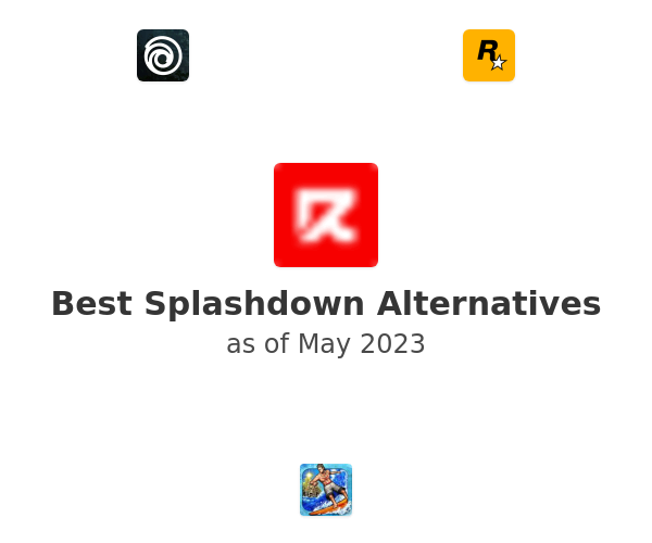 Best Splashdown Alternatives