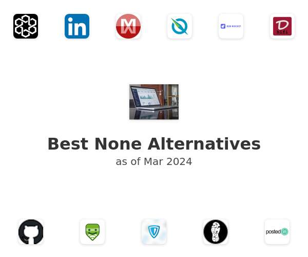 Best None Alternatives
