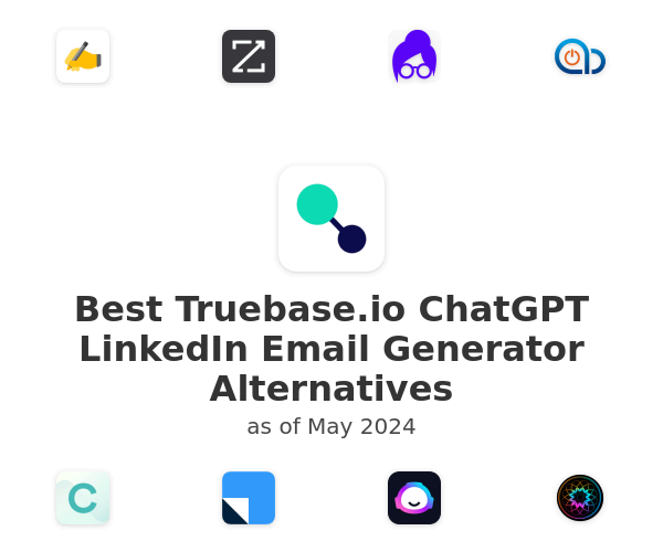 Best Truebase.io ChatGPT LinkedIn Email Generator Alternatives