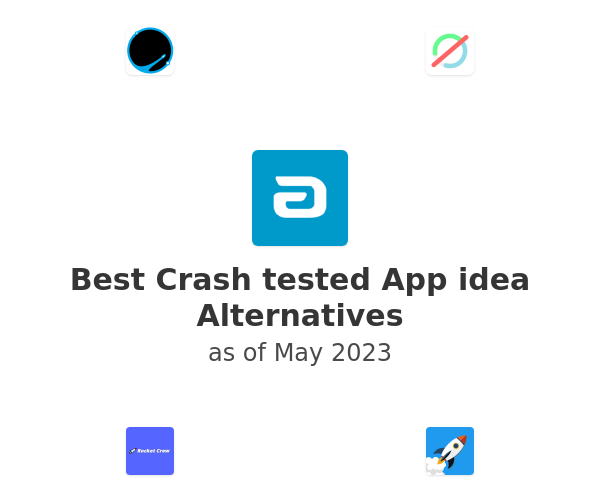Best Crash tested App idea Alternatives