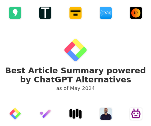 Best Article Summary powered by ChatGPT Alternatives