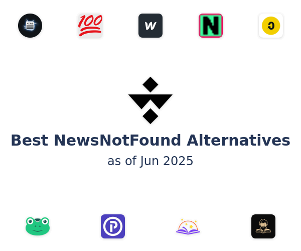 Best NewsNotFound Alternatives
