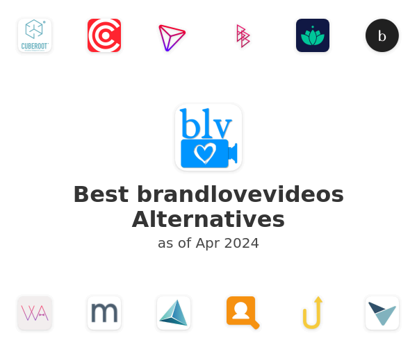 Best brandlovevideos Alternatives