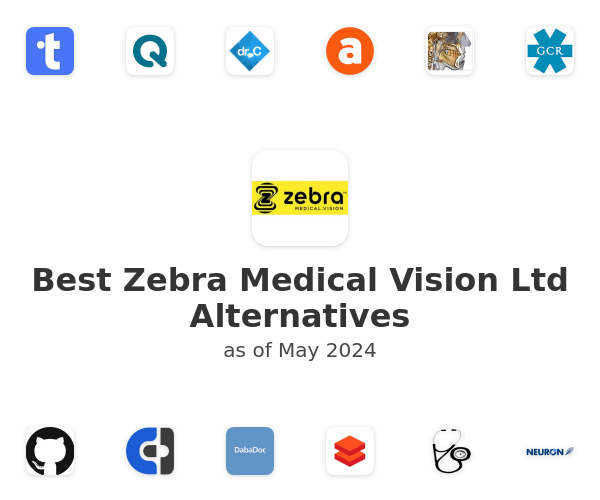 Best Zebra Medical Vision Ltd Alternatives