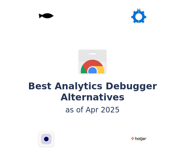 Best Analytics Debugger Alternatives