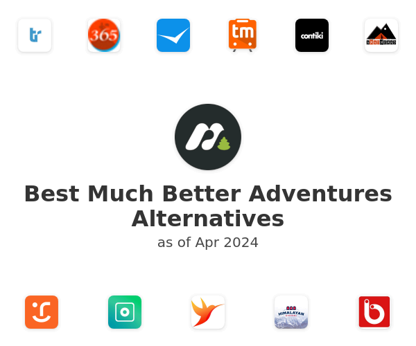 Best Much Better Adventures Alternatives