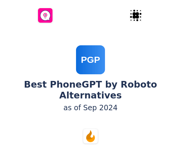 Best PhoneGPT by Roboto Alternatives