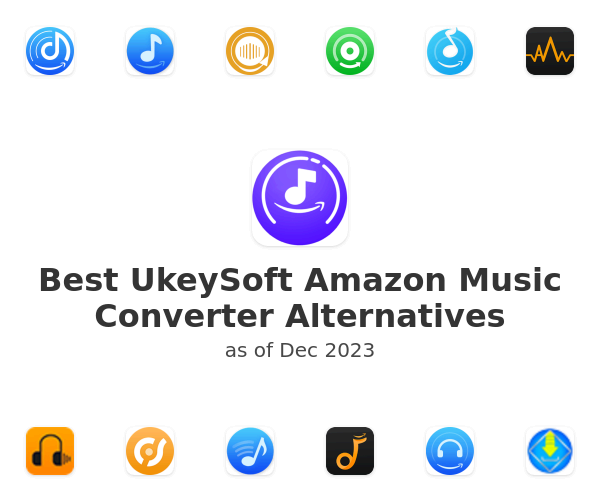 Best UkeySoft Amazon Music Converter Alternatives