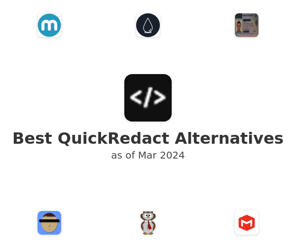 Best QuickRedact Alternatives