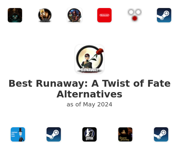 Best Runaway: A Twist of Fate Alternatives