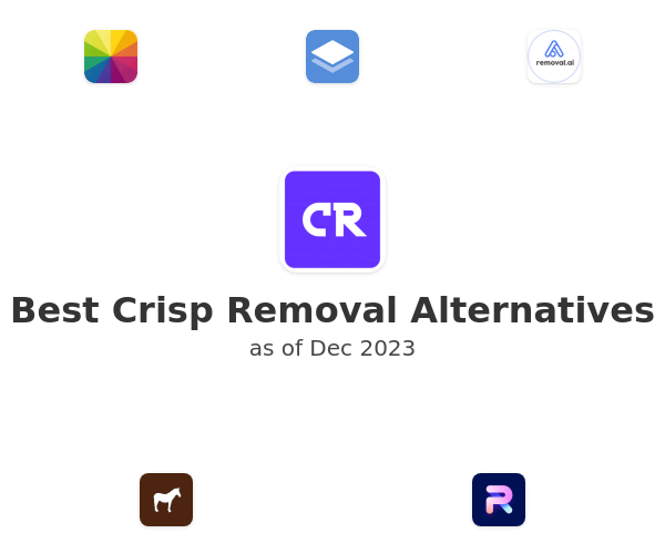 Best Crisp Removal Alternatives