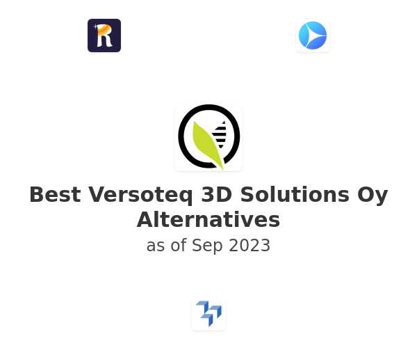 Best Versoteq 3D Solutions Oy Alternatives