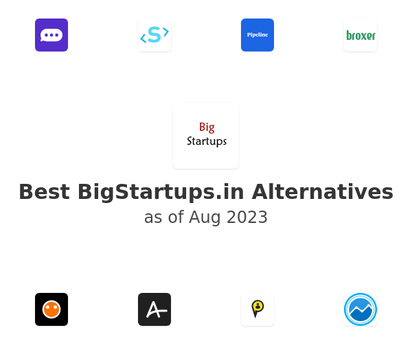 Best BigStartups.in Alternatives